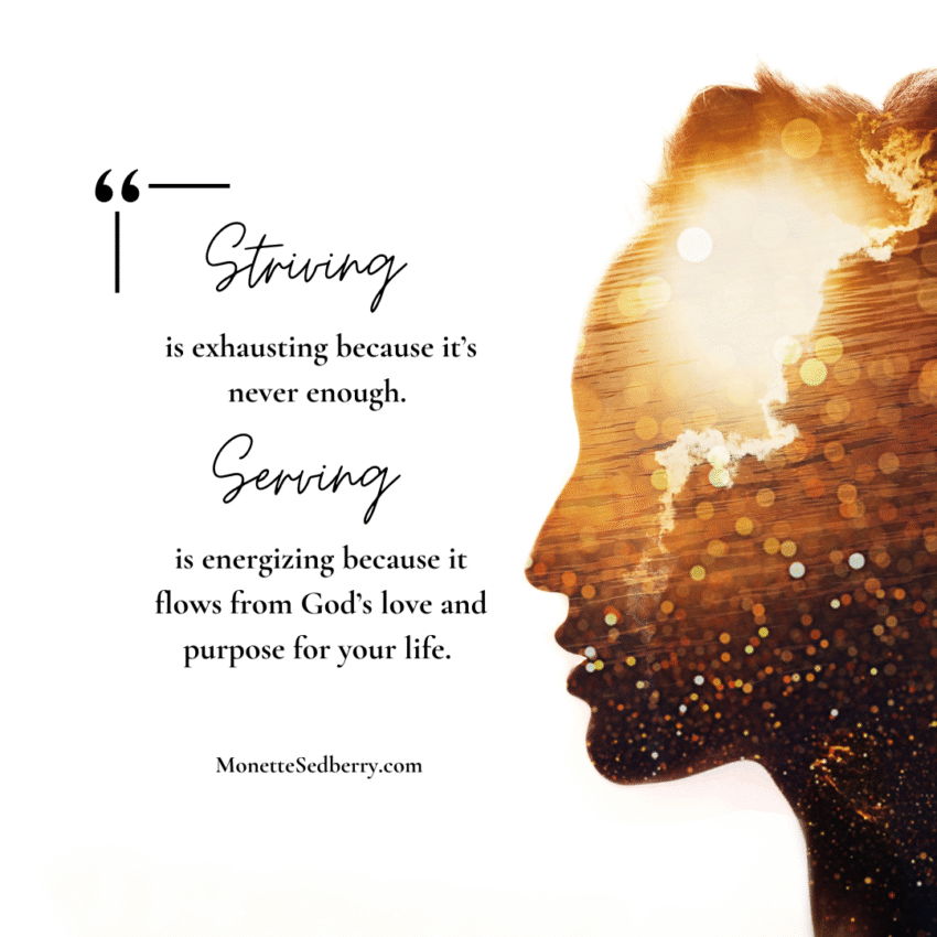 striving vs. serving motivational quote