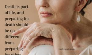 lovely mature women with this quote: Death is part of life, and preparing for death should be no different from preparing for other life events.